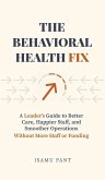 The Behavioral Health Fix