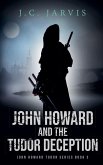 JohnHoward and the Tudor Deception JohnHoward and the Tudor Deception