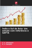 Índia e Sul da Ásia: Um estudo com referência à SAFTA