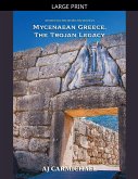 Mycenaean Greece, The Trojan Legacy