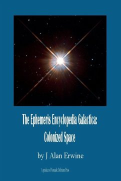 The Ephemeris Encyclopedia Galactica - Erwine, J Alan