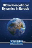 Global Geopolitical Dynamics in Eurasia