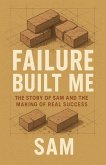 Failure Built Me