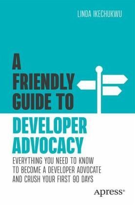 A Friendly Guide to Developer Advocacy