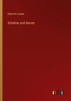 Schelme und Narren Schelme und Narren