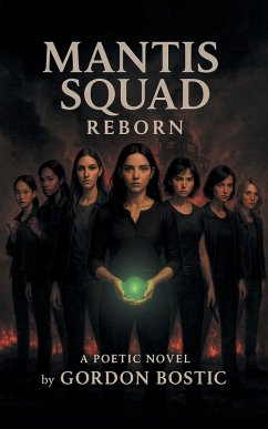 MANTIS SQUAD REBORN - Bostic, Gordon