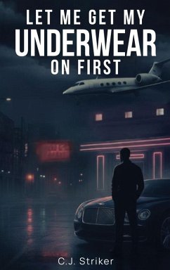 Cover Let Me Get My Underwear On First