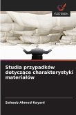 Studia przypadków dotycz¿ce charakterystyki materia¿ów