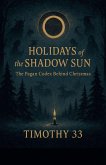 Holidays of the Shadow Sun