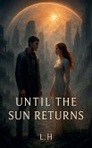 Until the Sun Returns