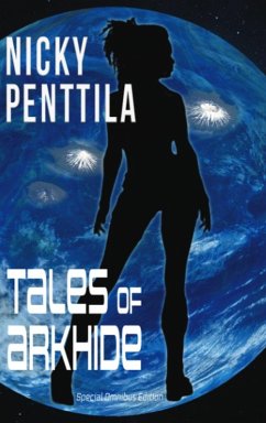 Tales of Arkhide - Penttila, Nicky Tales of Arkhide - Penttila, Nicky