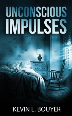 Unconscious Impulses - Bouyer, Kevin L