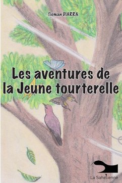 Les aventures de la jeune tourterelle - Diarra, Tieman