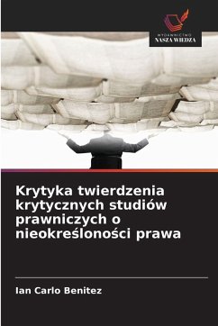 Cover Krytyka twierdzenia krytycznych studiów prawniczych o nieokre¿lono¿ci prawa
