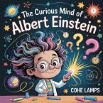 The Curious Mind of Albert Einstein