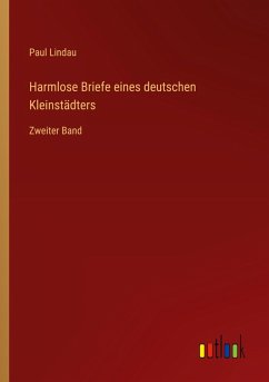 Harmlose Briefe eines deutschen Kleinstädters Harmlose Briefe eines deutschen Kleinstädters
