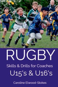 Cover RUGBY Skills & Drills for Coaches U15's & U16's
