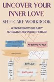 UNCOVER YOUR INNER LOVE Self-Care workbook