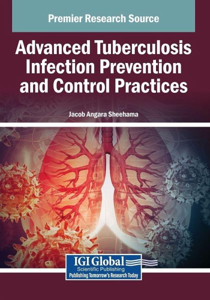 Advanced Tuberculosis Infection Prevention and Control Practices Advanced Tuberculosis Infection Prevention and Control Practices