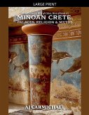 Minoan Crete, Palaces, Religion, and Myths