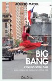 Big Bang. Estallido social 2019