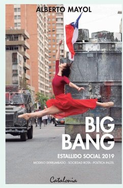 Big Bang. Estallido social 2019 - Mayol, Alberto