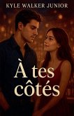 À tes côtés