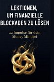 Lektionen, um finanzielle Blockaden zu lösen