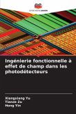 Ingénierie fonctionnelle à effet de champ dans les photodétecteurs