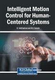 Intelligent Motion Control for Human-Centered Systems