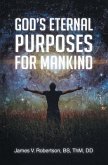 God's Eternal Purposes for Mankind (eBook, ePUB)