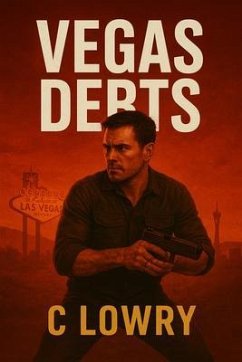 Vegas Debt (eBook, ePUB) - Lowry, C. Vegas Debt (eBook, ePUB) - Lowry, C.