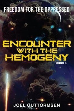 Encounter with the Hemogeny Book 3 (eBook, ePUB) - Guttormsen, Joel Encounter with the Hemogeny Book 3 (eBook, ePUB) - Guttormsen, Joel