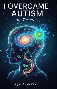 Cover I overcame autism: the 7 secrets (eBook, ePUB)