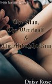 The Man, The Werewolf, and the Midnight Run (Petite Dominant Women) (eBook, ePUB) The Man, The Werewolf, and the Midnight Run (Petite Dominant Women) (eBook, ePUB)