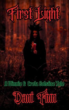 First Light (Winnie and Crela, #6) (eBook, ePUB) - Finn, Dani First Light (Winnie and Crela, #6) (eBook, ePUB) - Finn, Dani
