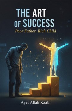 Cover The Art of Success Poor Father, Rich Child (eBook, ePUB)