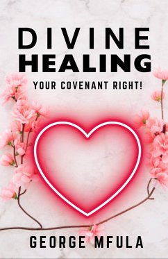 Divine Healing (eBook, ePUB) - Mfula, George
