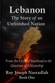 Lebanon The Story of an Unfinished Nation (eBook, ePUB)