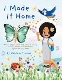 I Made It Home (eBook, ePUB)