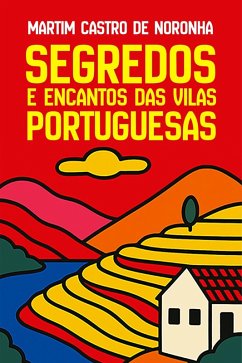 Cover Segredos e Encantos das Vilas Portuguesas (eBook, ePUB)