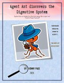 Agent Ant discovers The Digestive System (Science: Human Body, #1) (eBook, ePUB)