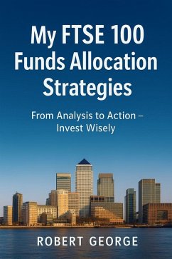 Cover My FTSE 100 Funds Allocation Strategies (Equity Products, #2) (eBook, ePUB)