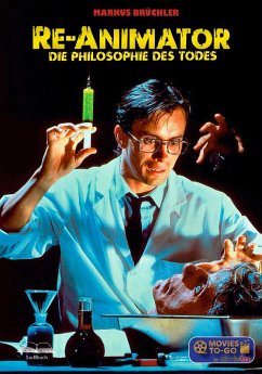 Cover Re-Animator - Die Philosophie des Todes (Movies To-Go by MovieCon) (eBook, ePUB)