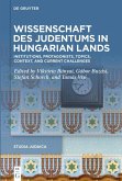 Wissenschaft des Judentums in Hungarian Lands (eBook, ePUB)