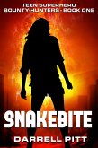 Snakebite (Teen Superhero Bounty Hunters, #1) (eBook, ePUB)