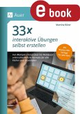 33 x interaktive Übungen selbst erstellen (eBook, PDF)