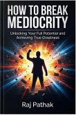 How to break mediocrity (eBook, ePUB)