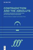 Contradiction and the Absolute (eBook, ePUB) Contradiction and the Absolute (eBook, ePUB)