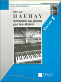Hauray Initiation Piano Par Les Styles Vol.1 Piano Enseignement 1er C Piano Hauray Initiation Piano Par Les Styles Vol.1 Piano Enseignement 1er C Piano